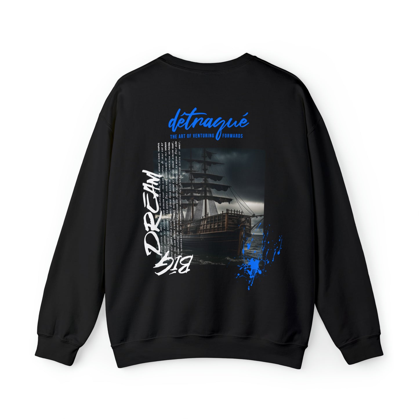 DÉTRAQUÉ: Dream Big 1.3 Sweatshirt